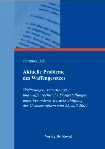 Johannes Heil: Aktuelle Probleme des Waffengesetzes