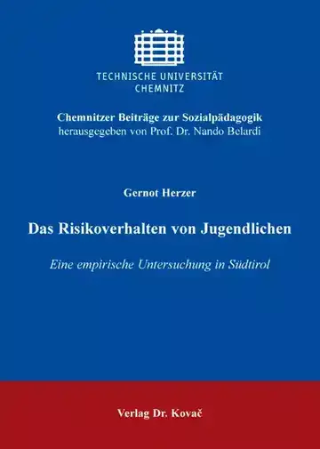 Gernot Herzer: Das Risikoverhalten von Jugendlichen