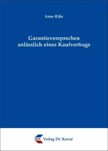Arno Riße: Garantieversprechen anlässlich eines Kaufvertrags