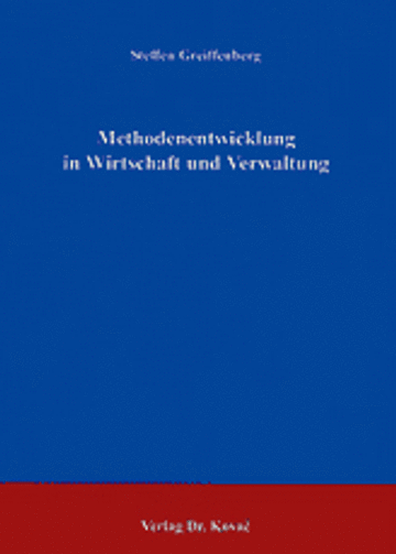 Greiffenberg: Methodenentwicklung in Wirtschaft und Verwaltung