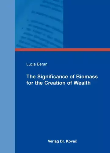 Lucia Beran: The Significance of Biomass for the Creation of Wealth