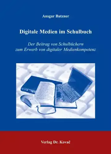 Ansgar Batzner: Digitale Medien im Schulbuch