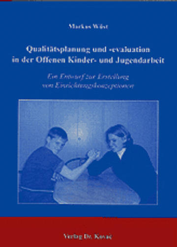 Wüst: Qualitätsplanung und -evaluation in der Offenen Kinder- und Jugendarbeit