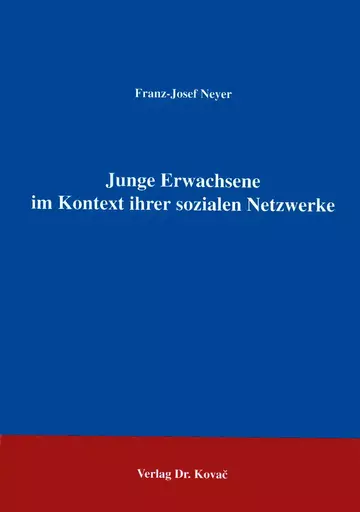 Neyer: Junge Erwachsene im Kontext ihrer sozialen Netzwerke