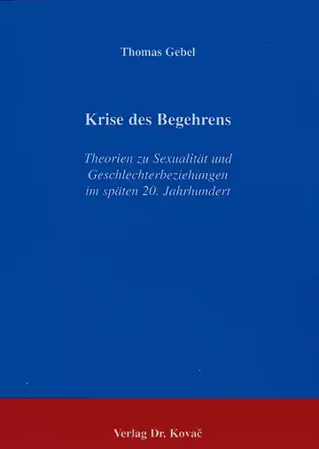 Gebel: Krise des Begehrens