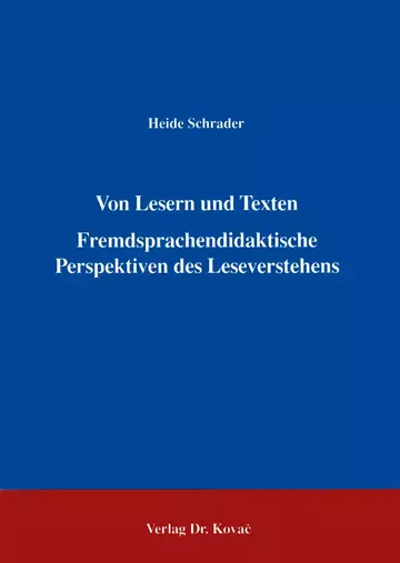 Schrader: Von Lesern und Texten Fremdsprachendidaktische Perspektiven des Leseverstehens