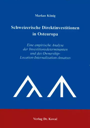 König: Schweizerische Direktinvestitionen in Osteuropa