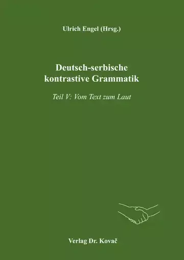 Ulrich Engel, Milivoj Alanović, Sanja Ninković: Deutsch-serbische kontrastive Grammatik