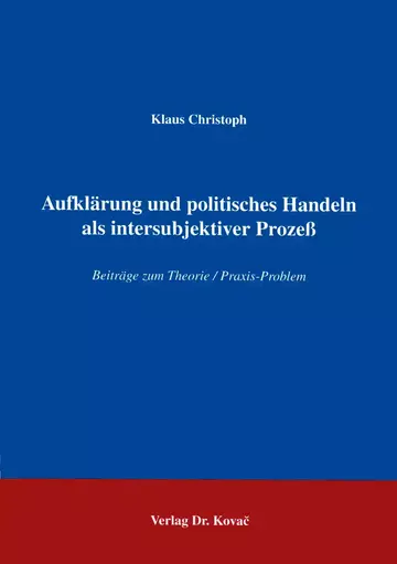 Christoph: Aufklärung und politisches Handeln als intersubjektiver Prozeß