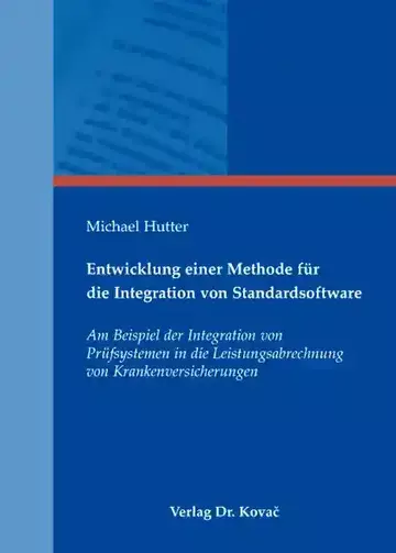 Michael Hutter: Entwicklung einer Methode für die Integration von Standardsoftware