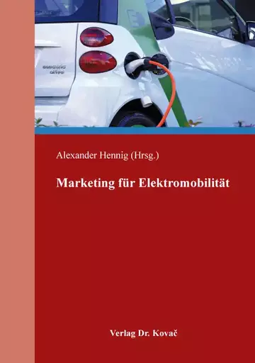 Alexander Hennig (Hrsg.): Marketing für Elektromobilität