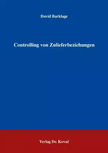 David Barklage: Controlling von Zulieferbeziehungen