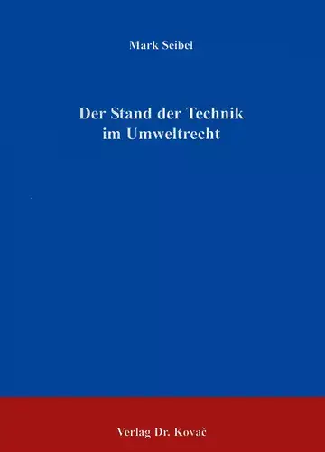 Seibel: Der Stand der Technik im Umweltrecht