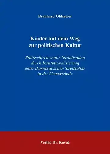 Bernhard Ohlmeier: Kinder auf dem Weg zur politischen Kultur