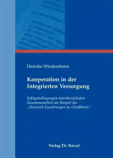 Henrike Wiedersheim: Kooperation in der Integrierten Versorgung