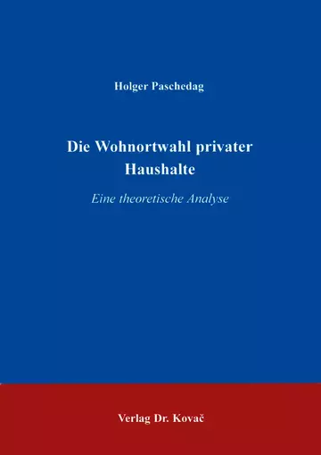 Paschedag: Die Wohnortwahl privater Haushalte