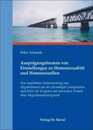 Peter Schmalz: Ausprägungsformen von Einstellungen zu Homosexualität und Homosexuellen