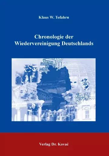 Tofahrn: Chronologie der Wiedervereinigung Deutschlands