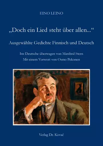 Eino Leino: „Doch ein Lied steht über allen...“