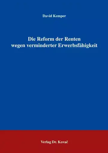 David Kemper: Die Reform der Renten wegen verminderter Erwerbsfähigkeit