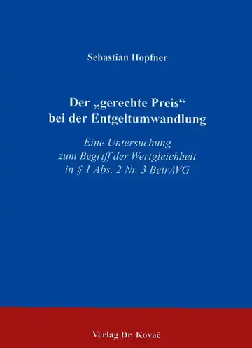 Hopfner: Der "gerechte Preis" bei der Entgeltumwandlung