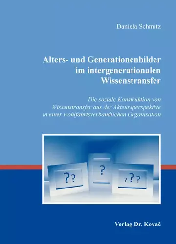Daniela Schmitz: Alters- und Generationenbilder im intergenerationalen Wissenstransfer