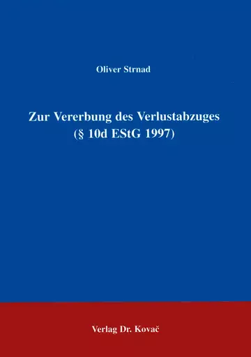Strnad: Zur Vererbung des Verlustabzuges (§ 10d EStG 1997)