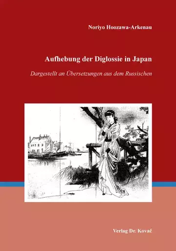 Noriyo Hoozawa-Arkenau: Aufhebung der Diglossie in Japan