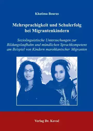 Khatima Bouras: Mehrsprachigkeit und Schulerfolg bei Migrantenkindern