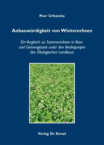 Peer Urbatzka: Anbauwürdigkeit von Wintererbsen