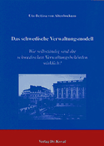 von Altenbockum: Das schwedische Verwaltungsmodell