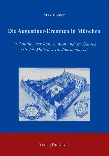 Dreher: Die Augustiner-Eremiten in München