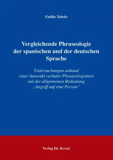 Emilio Toledo: Vergleichende Phraseologie der spanischen und der deutschen Sprache
