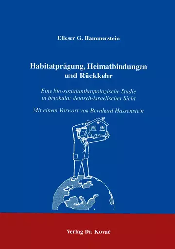 Hammerstein: Habitatprägung, Heimatbindungen und Rückkehr