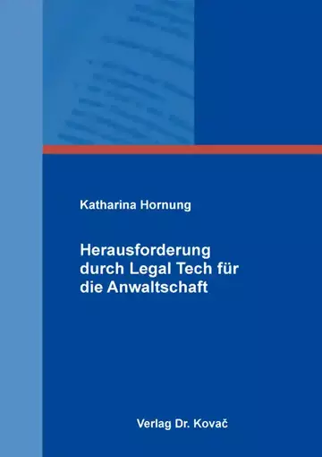 Katharina Hornung: Herausforderung durch Legal Tech für die Anwaltschaft