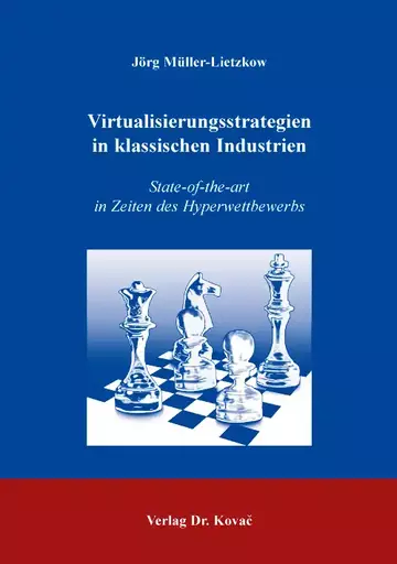 Müller-Lietzkow: Virtualisierungsstrategien in klassischen Industrien