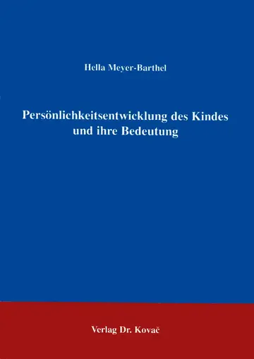 Meyer-Barthel: Persönlichkeitsentwicklung des Kindes und ihre Bedeutung