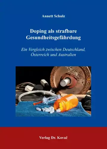 Annett Schulz: Doping als strafbare Gesundheitsgefährdung