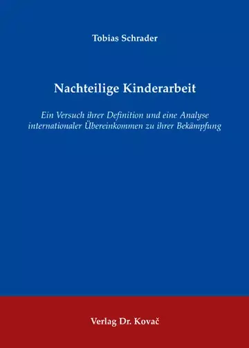 Tobias Schrader: Nachteilige Kinderarbeit