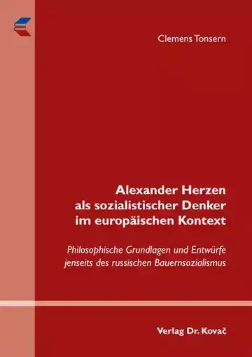 Clemens Tonsern: Alexander Herzen als sozialistischer Denker im europäischen Kontext