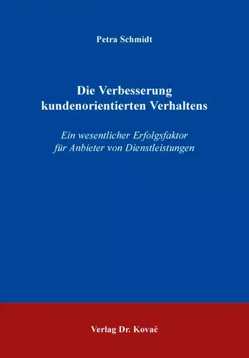 Schmidt: Die Verbesserung kundenorientierten Verhaltens