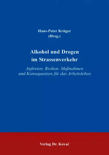 Krüger: Alkohol und Drogen im Straßenverkehr