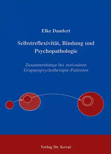 Daudert: Selbstreflexivität, Bindung und Psychopathologie