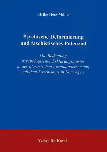 Ulrike Hetz-Müller: Psychische Deformierung und faschistisches Potenzial