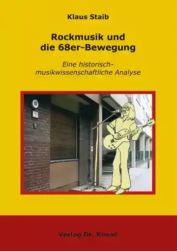 Klaus Staib: Rockmusik und die 68er-Bewegung