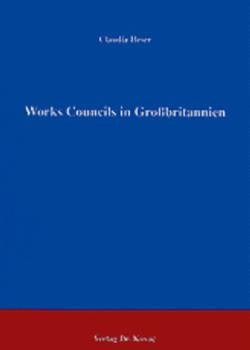 Heser: Works Councils in Großbritannien