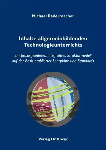 Michael Radermacher: Inhalte allgemeinbildenden Technologieunterrichts