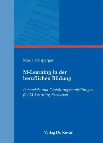 Maria Kalsperger: M-Learning in der beruflichen Bildung
