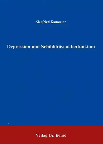 Kaumeier: Depression und Schilddrüsenüberfunktion