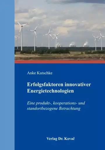 Anke Kutschke: Erfolgsfaktoren innovativer Energietechnologien